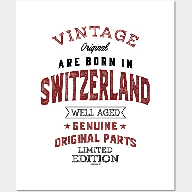 Born in Switzerland Wall Art by C_ceconello